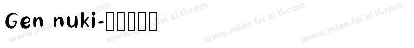 Gen nuki字体转换